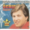 Serif Konjevic - Imas Li Malo Ljubavi Za Mene Serif Konjevic - Imas Li Malo Ljubavi Za Mene